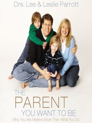 cover image of The Parent You Want to Be